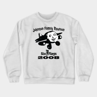 Johnson Family Reunion 2008 Crewneck Sweatshirt